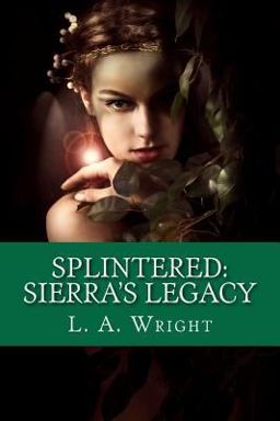 Splintered: Sierra's Legacy
