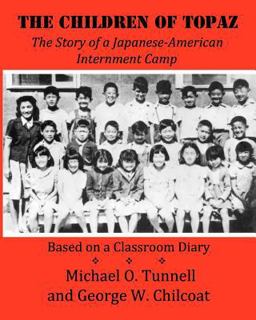 Children of Topaz The Story of a Japanese-American Internment Camp Based on a Classroom Diary  9781461199502 Front Cover