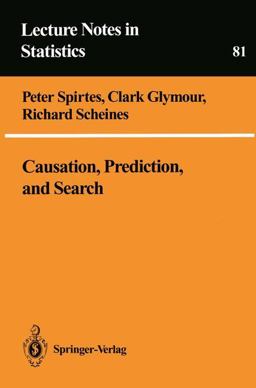 Causation, Prediction, and Search Causation, Prediction, and Search
