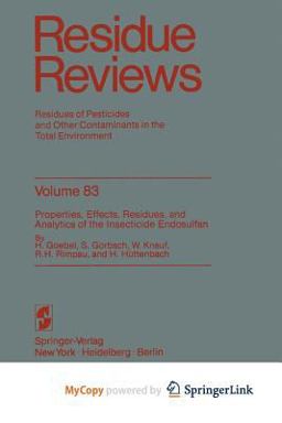 Properties, Effects, Residues, and Analytics of the Insecticide Endosulfan