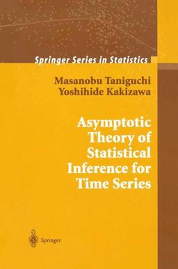 Asymptotic Theory of Statistical Inference for Time Series Asymptotic Theory of Statistical Inference for Time Series
