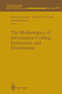 The Mathematics of Information Coding, Extraction and Distribution