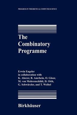 The Combinatory Programme The Combinatory Programme