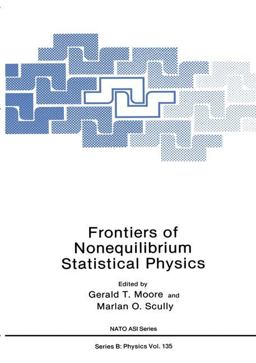 Frontiers of Nonequilibrium Statistical Physics Frontiers of Nonequilibrium Statistical Physics