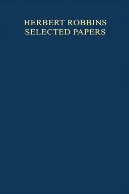 Herbert Robbins - Selected Papers