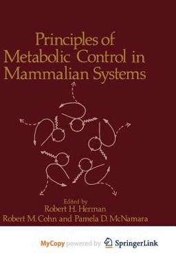 Principles of Metabolic Control in Mammalian Systems