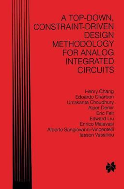 A Top-Down, Constraint-Driven Design Methodology for Analog Integrated Circuits
