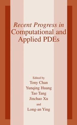 Recent Progress in Computational and Applied PDES Recent Progress in Computational and Applied PDES