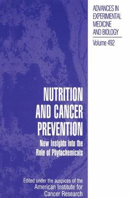 Nutrition and Cancer Prevention New Insights into the Role of Phytochemicals 2012 9781461354772 Front Cover