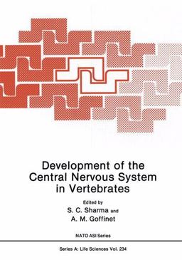 Development of the Central Nervous System in Vertebrates Development of the Central Nervous System in Vertebrates
