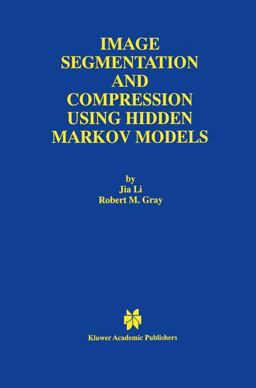 Image Segmentation and Compression Using Hidden Markov Models Image Segmentation and Compression Using Hidden Markov Models
