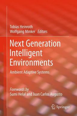 Next Generation Intelligent Environments