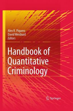 Handbook of Quantitative Criminology  9781461413882 Front Cover