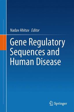 Gene Regulatory Sequences and Human Disease  9781461416821 Front Cover