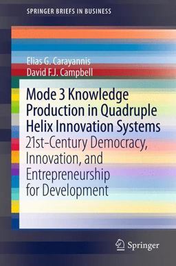 Mode 3 Knowledge Production in Quadruple Helix Innovation Systems