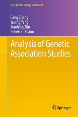 Analysis of Genetic Association Studies  9781461422440 Front Cover