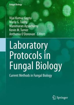 Laboratory Protocols in Fungal Biology