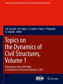 Topics on the Dynamics of Civil Structures