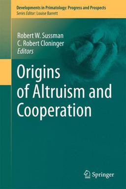 Origins of Altruism and Cooperation