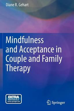 Mindfulness and Acceptance in Couple and Family Therapy  9781461430322 Front Cover