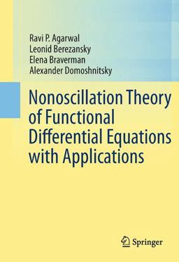 Nonoscillation Theory of Functional Differential Equations with Applications Nonoscillation Theory of Functional Differential Equations with Applications