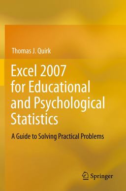 Excel 2007 for Educational and Psychological Statistics