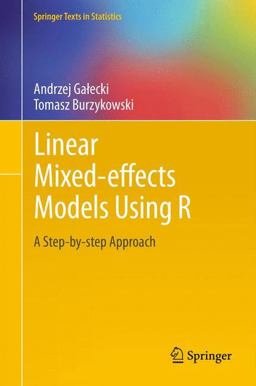 Linear Mixed-Effects Models Using R A Step-by-Step Approach  9781461438991 Front Cover