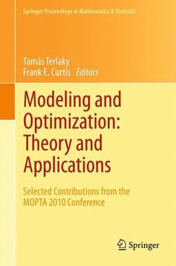Modeling and Optimization: Theory and Applications Modeling and Optimization: Theory and Applications