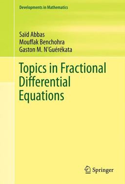 Topics in Fractional Differential Equations 2012 9781461440352 Front Cover
