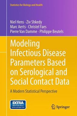 Modeling Infectious Disease Parameters Based on Serological and Social Contact Data