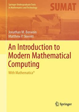 Introduction to Modern Mathematical Computing With Mathematicaï¿½  9781461442523 Front Cover