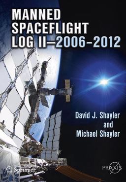 Manned Spaceflight Log II--2006-2012