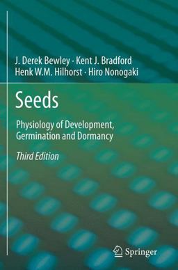 Seeds Physiology of Development, Germination and Dormancy 3rd 9781461446927 Front Cover