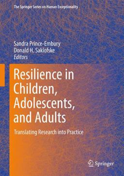 Resilience in Children, Adolescents, and Adults Translating Research into Practice  9781461449386 Front Cover