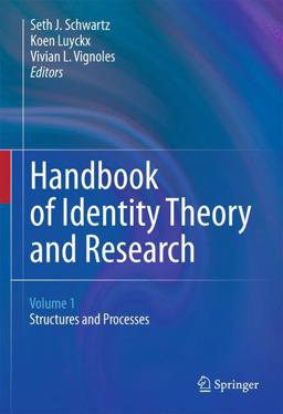 Handbook of Identity Theory and Research  9781461451020 Front Cover