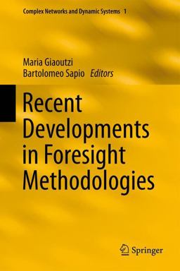 Recent Developments in Foresight Methodologies Recent Developments in Foresight Methodologies