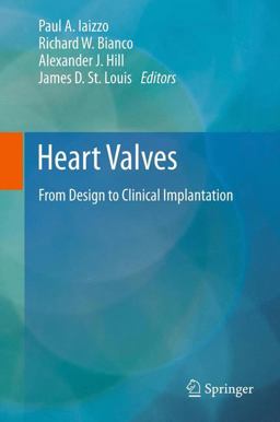 Heart Valves From Design to Clinical Implantation  9781461461432 Front Cover