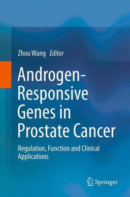 Androgen-Responsive Genes in Prostate Cancer Androgen-Responsive Genes in Prostate Cancer