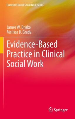 Evidence-Based Practice in Clinical Social Work  9781461464846 Front Cover