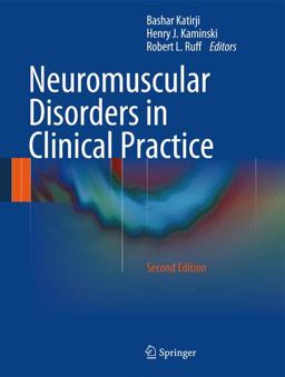 Neuromuscular Disorders in Clinical Practice 2nd 9781461465669 Front Cover