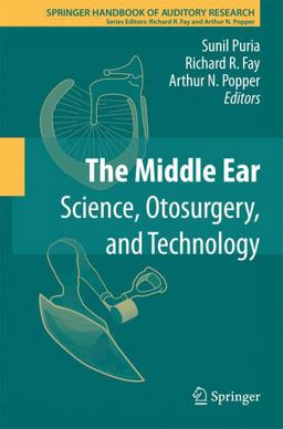 Middle Ear Science, Otosurgery, and Technology 1st 2013 9781461465904 Front Cover