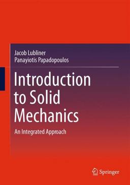 Introduction to Solid Mechanics An Integrated Approach  9781461467670 Front Cover
