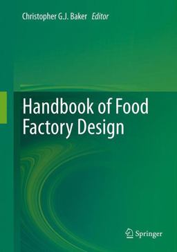 Handbook of Food Factory Design  9781461474494 Front Cover