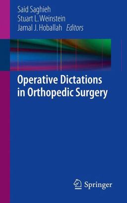 Operative Dictations in Orthopedic Surgery  9781461474784 Front Cover