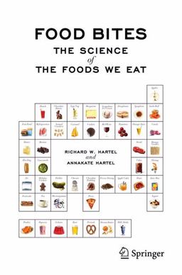 Food Bites The Science of the Foods We Eat  9781461475637 Front Cover