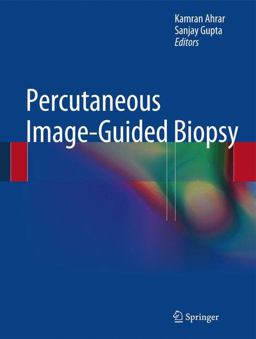 Percutaneous Image-Guided Biopsy  9781461482161 Front Cover