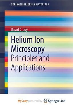 Helium Ion Microscopy