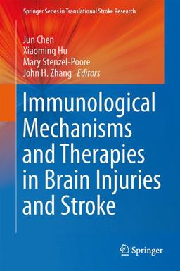 Immunological Mechanisms and Therapies in Brain Injuries and Stroke