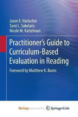 Practitioner's Guide to Curriculum-Based Evaluation in Reading