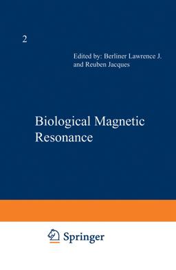 Biological Magnetic Resonance Biological Magnetic Resonance